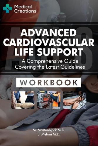 Cover image for Advanced Cardiovascular Life Support (ACLS) - A Comprehensive Guide Covering the Latest Guidelines