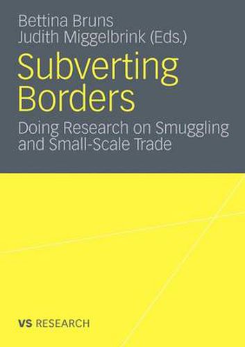 Cover image for Subverting Borders: Doing Research on Smuggling and Small-Scale Trade