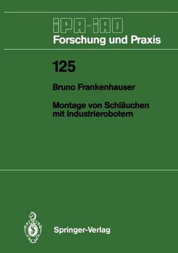 Cover image for Montage von Schlauchen mit Industrierobotern