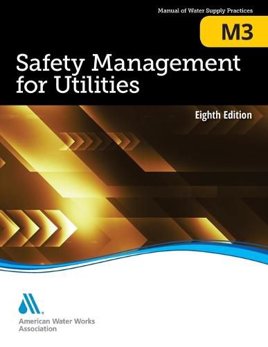 Cover image for M3 Safety Management for Utilities, Eighth Edition