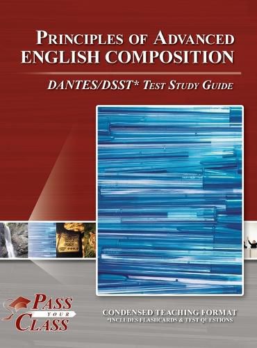 Cover image for Principles of Advanced English Composition DANTES / DSST Test Study Guide