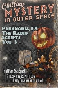 Cover image for Paranoria, TX - The Radio Scripts Vol. 5