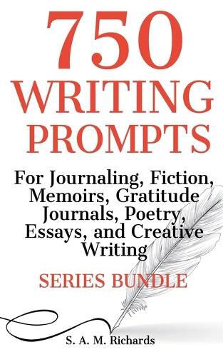 Cover image for 750 Writing Prompts For Journaling, Fiction, Memoirs, Gratitude Journals, Poetry, Essays, And Creative Writing - Series Bundle