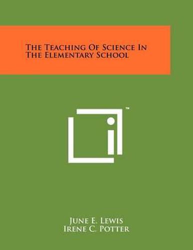 The Teaching of Science in the Elementary School