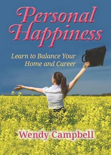 Cover image for Personal Happiness - Learn to Balance Your Home and Career