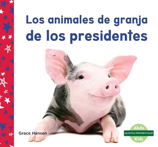 Cover image for Los Animales de Granja de Los Presidentes
