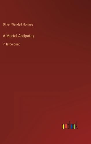 Cover image for A Mortal Antipathy