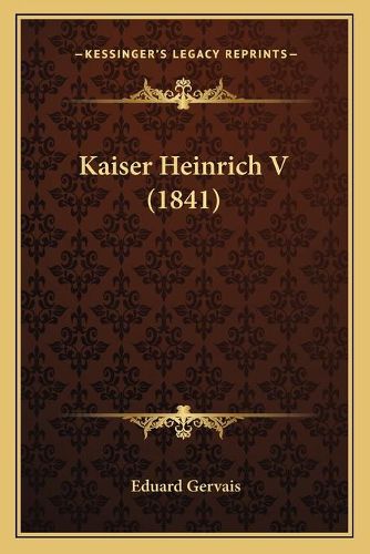 Cover image for Kaiser Heinrich V (1841)