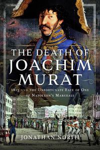 Cover image for The Death of Joachim Murat