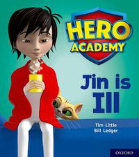 Cover image for Hero Academy: Oxford Level 1+, Pink Book Band: Jin is Ill