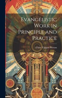 Cover image for Evangelistic Work in Principle and Practice