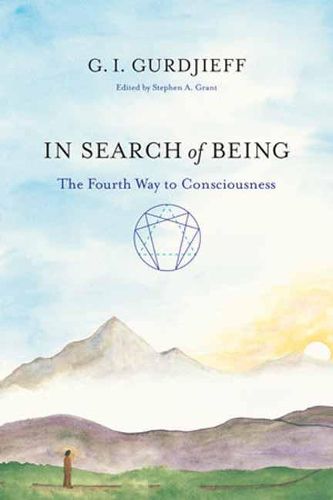 Cover image for In Search of Being: The Fourth Way to Consciousness