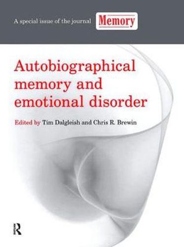Cover image for Autobiographical Memory and Emotional Disorder: A Special Issue of Memory
