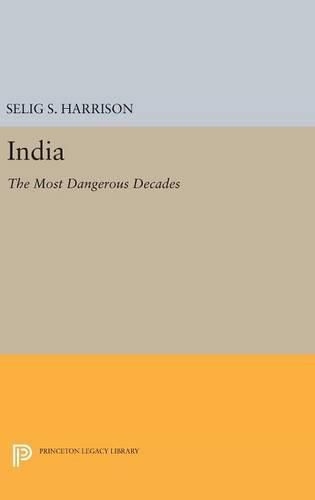 Cover image for India: The Most Dangerous Decades