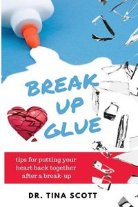 Cover image for Break-Up Glue