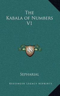 Cover image for The Kabala of Numbers V1