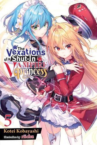 Cover image for The Vexations of a Shut-In Vampire Princess, Vol. 5 (light novel)