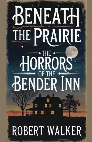 Cover image for Beneath the Prairie
