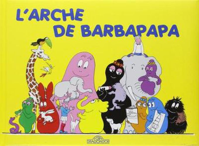 Les Aventures de Barbapapa: L'arche de Barbapapa