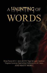 Cover image for A Haunting of Words: 30 Short Stories