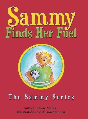 Cover image for Sammy Finds Her Fuel: The Sammy Series