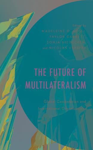 Cover image for The Future of Multilateralism: Global Cooperation and International Organizations