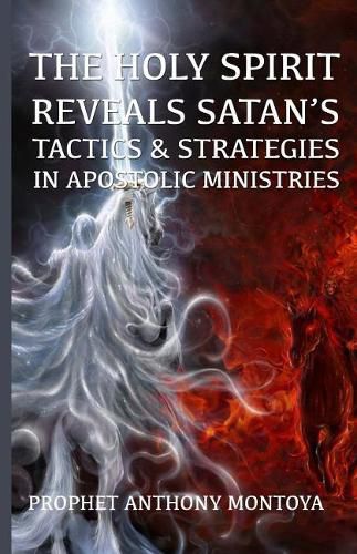 Cover image for The Holy Spirit Reveals Satan's Tactics & Strategies In Apostolic Ministries