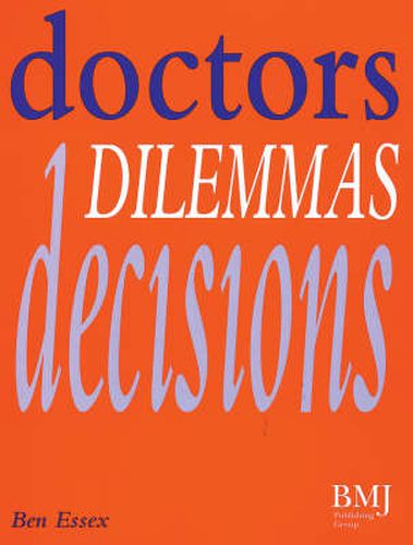 Cover image for Doctors, Dilemmas, Decisions