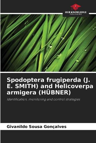 Cover image for Spodoptera frugiperda (J. E. SMITH) and Helicoverpa armigera (HUEBNER)