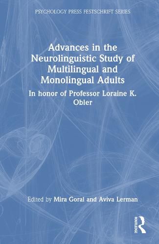 Cover image for Advances in the Neurolinguistic Study of Multilingual and Monolingual Adults