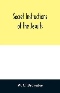 Cover image for Secret instructions of the Jesuits