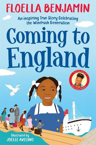 Cover image for Coming to England: An Inspiring True Story Celebrating the Windrush Generation