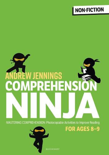 Cover image for Comprehension Ninja for Ages 8-9: Non-Fiction: Comprehension worksheets for Year 4