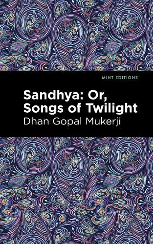 Sandhya: Or, Songs of Twilight