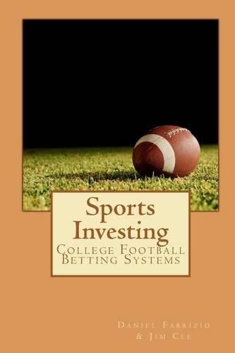 Cover image for Sports Investing: College Football Betting Systems