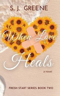 Cover image for When Love Heals