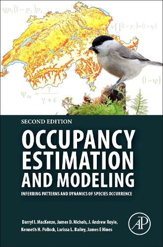 Occupancy Estimation and Modeling: Inferring Patterns and Dynamics of Species Occurrence