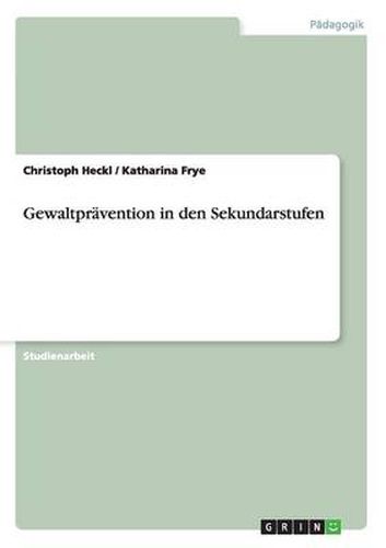 Gewaltpravention in den Sekundarstufen