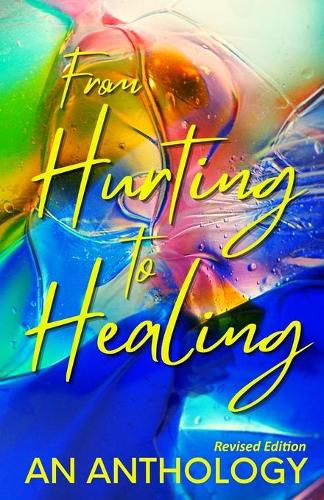 Cover image for From Hurting to Healing: An Anthology