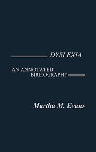 Cover image for Dyslexia: An Annotated Bibliography