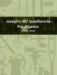 Cover image for Joseph's 487 Questions to Pre-Algebra