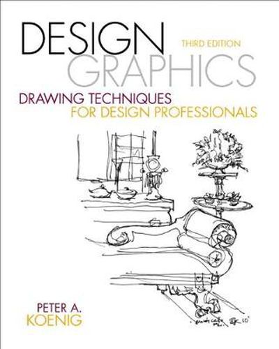 Cover image for Design Graphics: Drawing Techniques for Design Professionals