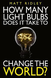 Cover image for How Many Light Bulbs Does It Take to Change the World?