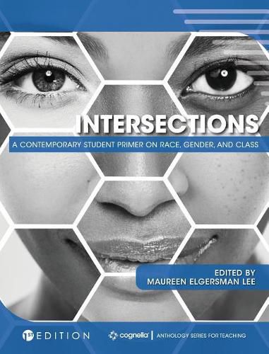 Intersections: A Contemporary Student Primer on Race, Gender, and Class