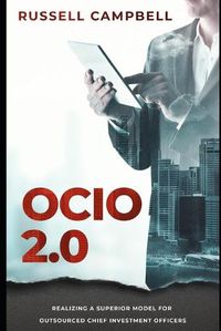 Cover image for Ocio 2.0: Realizing a Superior Model for Outsourced Chief Investment Officers