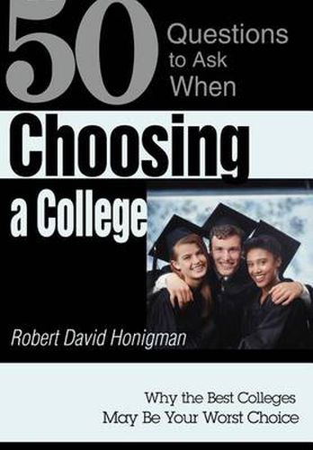 Cover image for Choosing a College:Why the Best Colleges May be Your Worst Choice