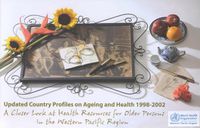 Cover image for Updated Country Profiles on Ageing and Health 1998-2002, a Closer Look at Health Resources for Older Persons in the Western Pacific Region