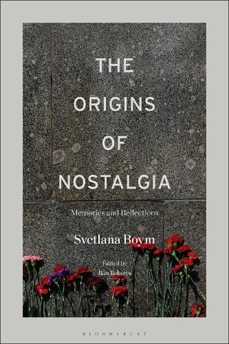 The Origins of Nostalgia: Memories and Reflections