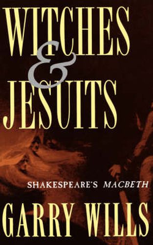 Witches and Jesuits: Shakespeare's Macbeth