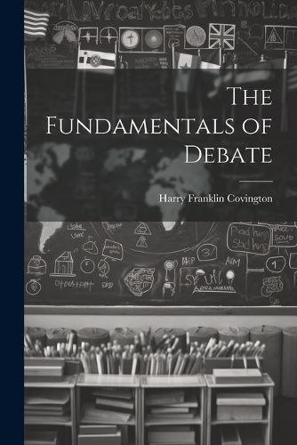 Cover image for The Fundamentals of Debate
